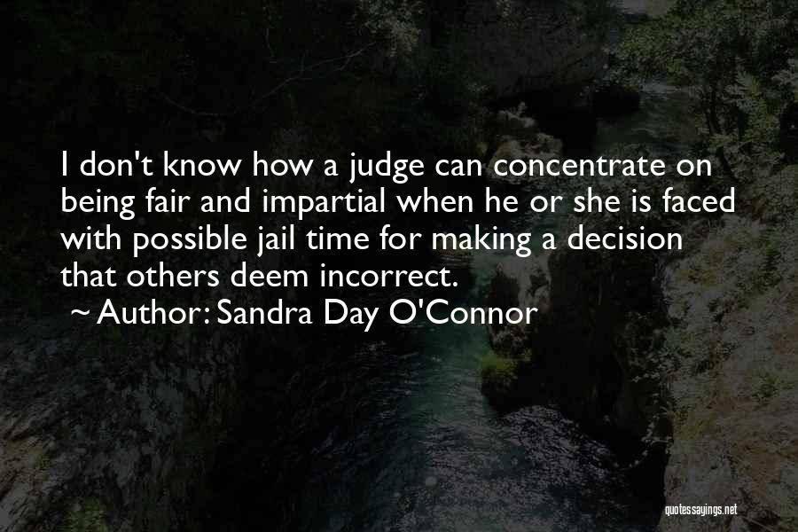 Being Incorrect Quotes By Sandra Day O'Connor