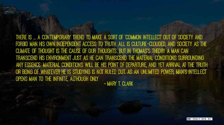 Being Independent Man Quotes By Mary T. Clark