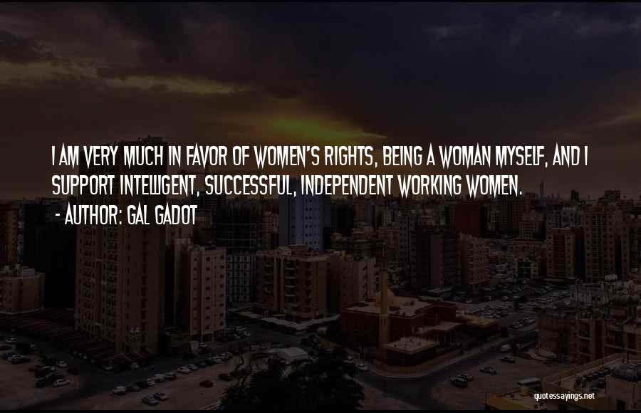 Being Independent Woman Quotes By Gal Gadot