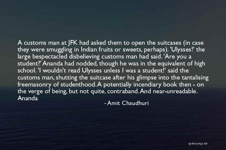 Being Indian Quotes By Amit Chaudhuri Being Indian Quotes By Amit Chaudhuri