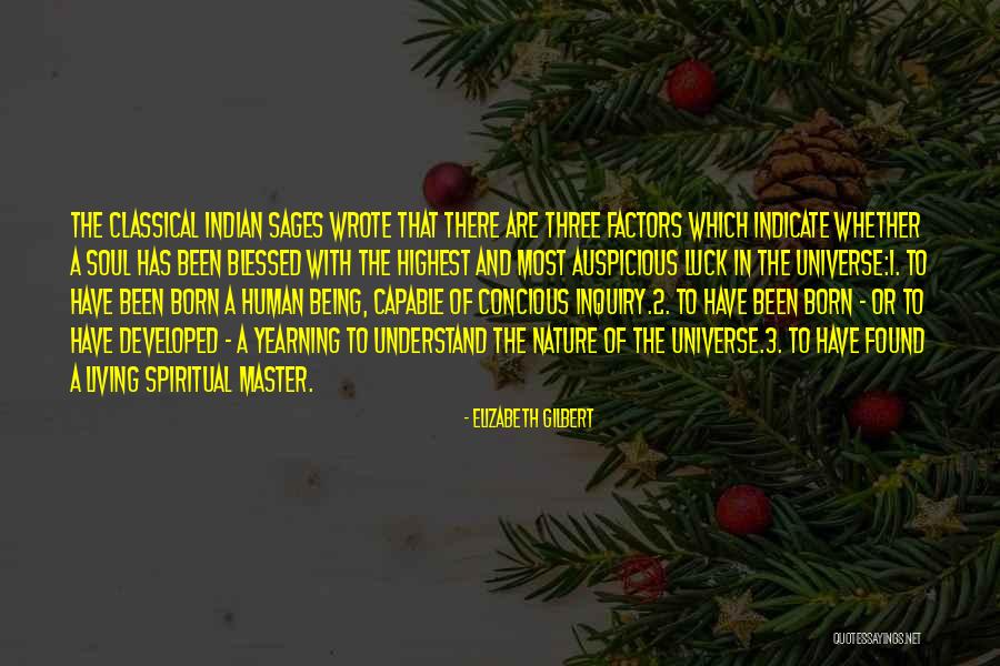 Being Indian Quotes By Elizabeth Gilbert Being Indian Quotes By Elizabeth Gilbert