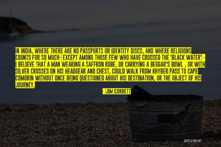 Being Indian Quotes By Jim Corbett Being Indian Quotes By Jim Corbett