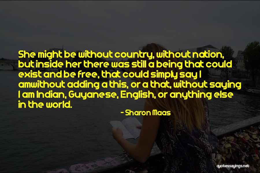 Being Indian Quotes By Sharon Maas Being Indian Quotes By Sharon Maas