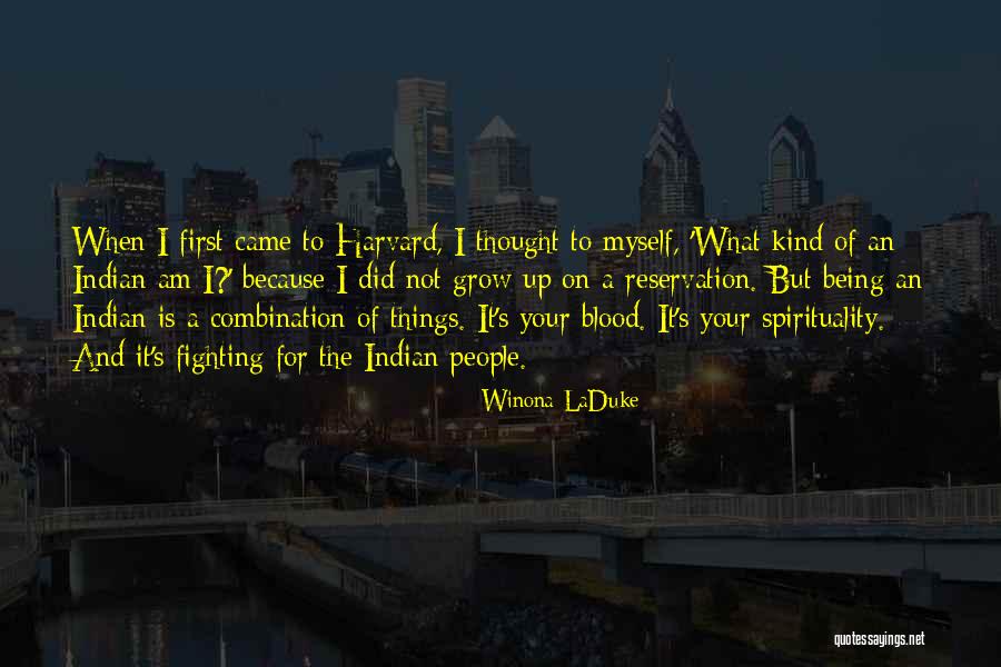 Being Indian Quotes By Winona LaDuke Being Indian Quotes By Winona LaDuke
