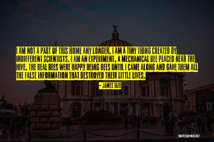 Being Indifferent Quotes By James Tate Being Indifferent Quotes By James Tate
