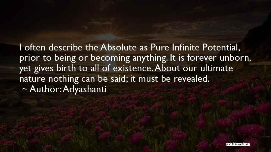 Being Infinite Quotes By Adyashanti