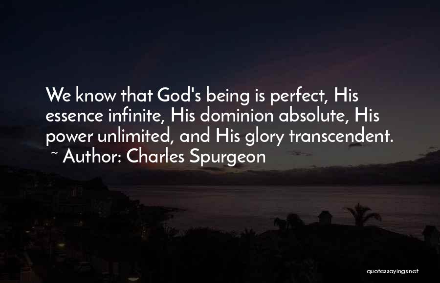 Being Infinite Quotes By Charles Spurgeon