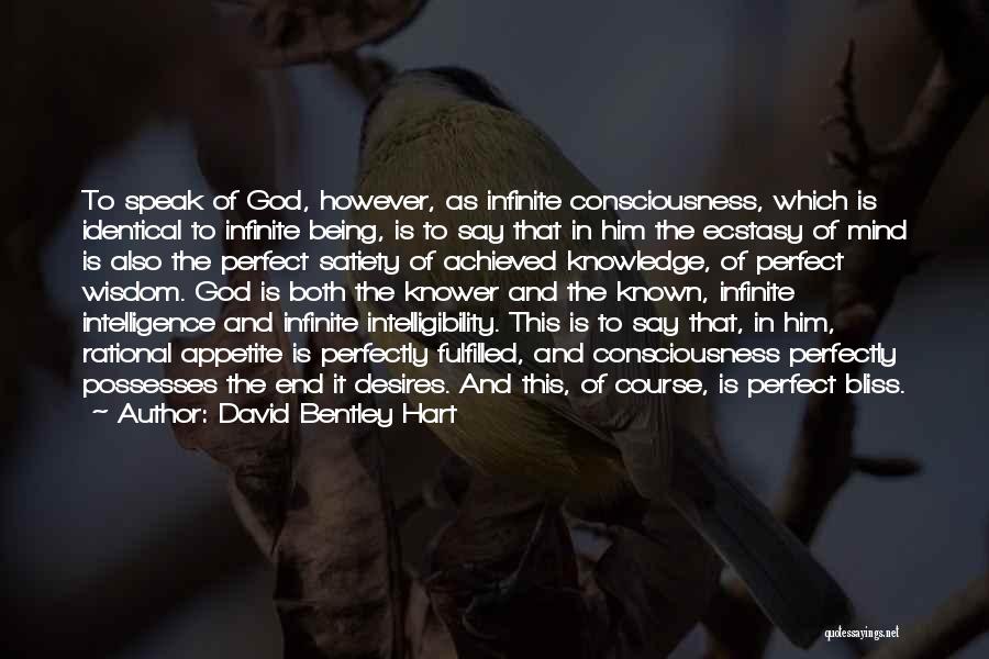 Being Infinite Quotes By David Bentley Hart