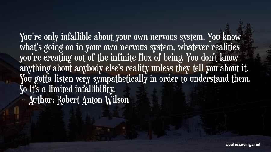 Being Infinite Quotes By Robert Anton Wilson