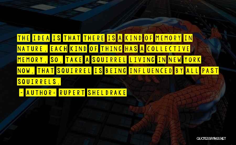Being Influenced By Others Quotes By Rupert Sheldrake
