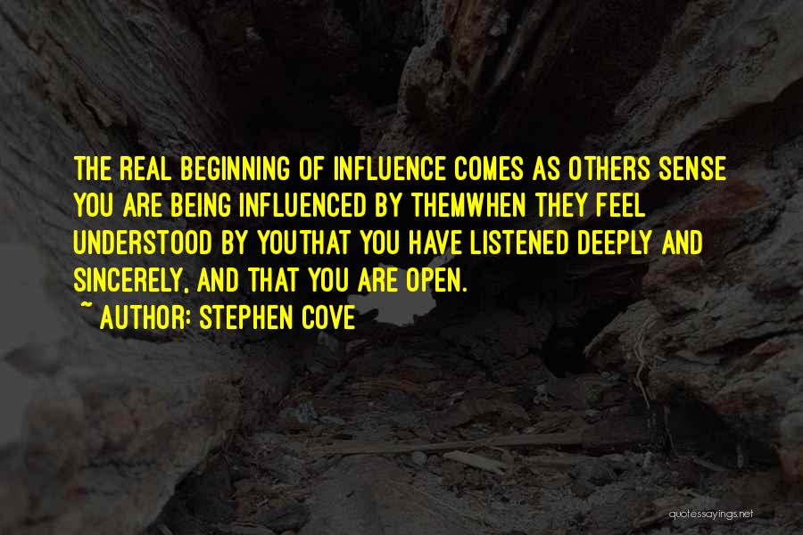 Being Influenced By Others Quotes By Stephen Cove