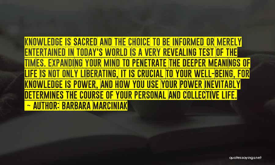 Being Informed Quotes By Barbara Marciniak