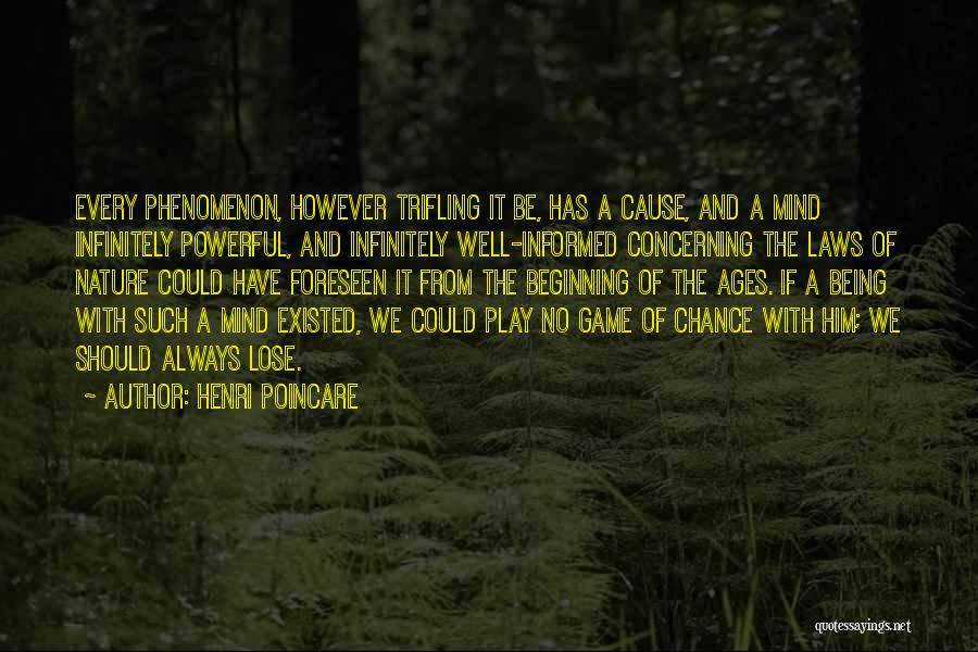 Being Informed Quotes By Henri Poincare