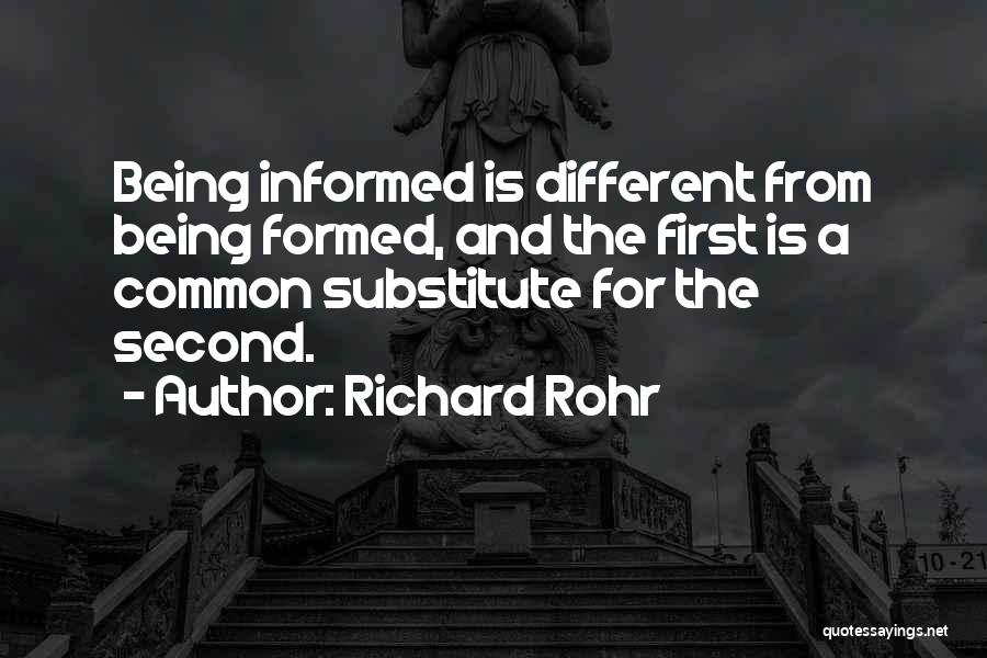 Being Informed Quotes By Richard Rohr