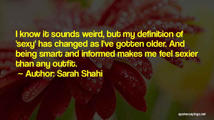 Being Informed Quotes By Sarah Shahi