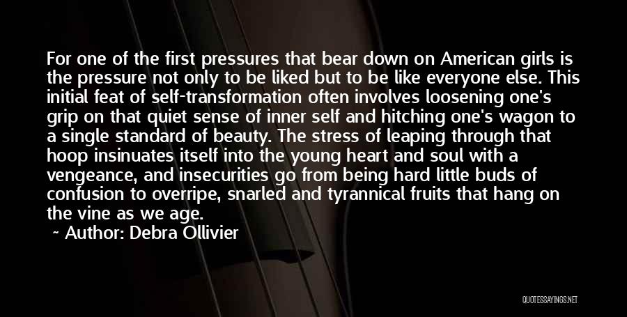 Being Inner Beauty Quotes By Debra Ollivier Being Inner Beauty Quotes By Debra Ollivier