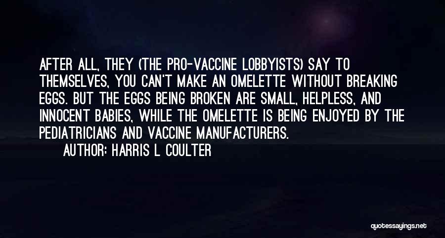 Being Innocent Quotes By Harris L Coulter