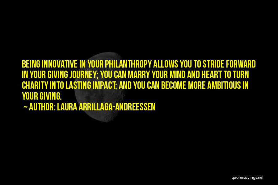 Being Innovative Quotes By Laura Arrillaga-Andreessen