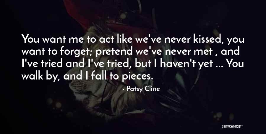 Being Inscrutable Quotes By Patsy Cline Being Inscrutable Quotes By Patsy Cline