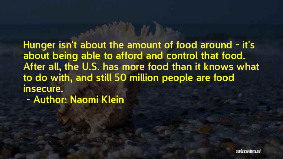 Being Insecure Quotes By Naomi Klein