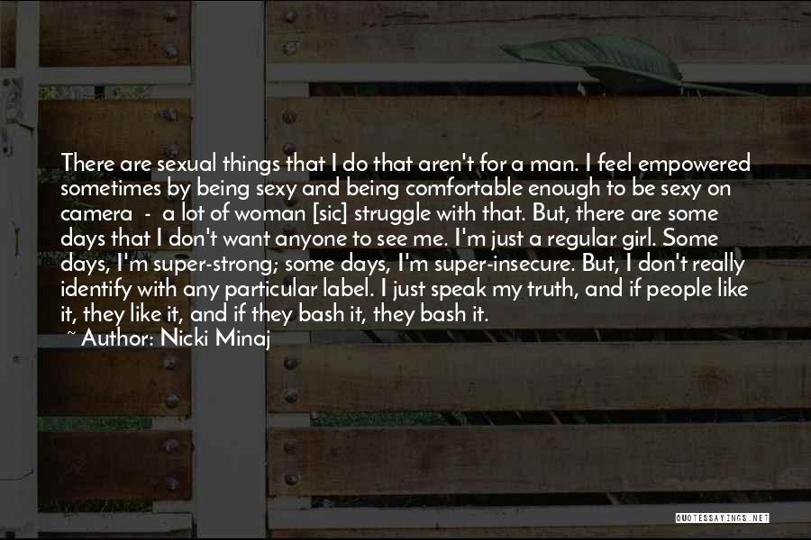 Being Insecure Quotes By Nicki Minaj