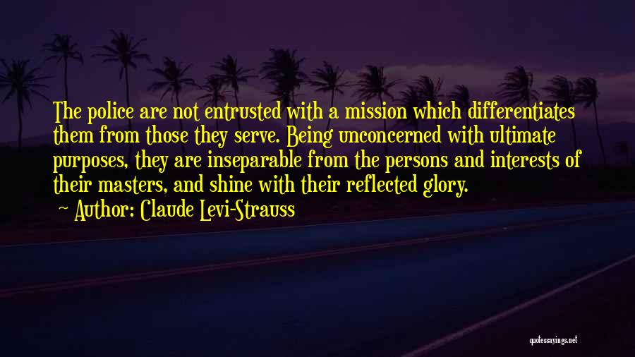 Being Inseparable Quotes By Claude Levi-Strauss