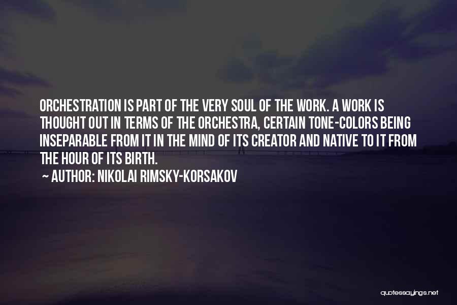 Being Inseparable Quotes By Nikolai Rimsky-Korsakov