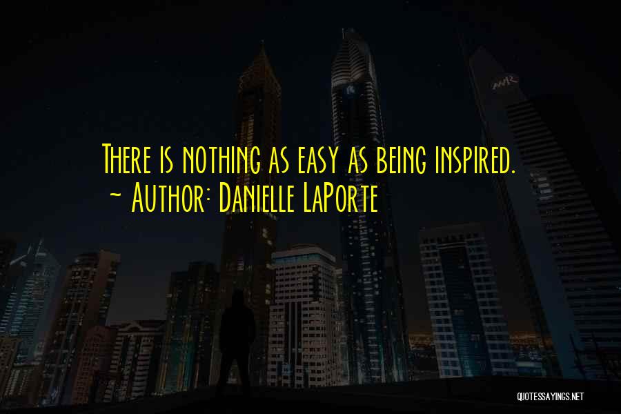 Being Inspired By Someone Quotes By Danielle LaPorte