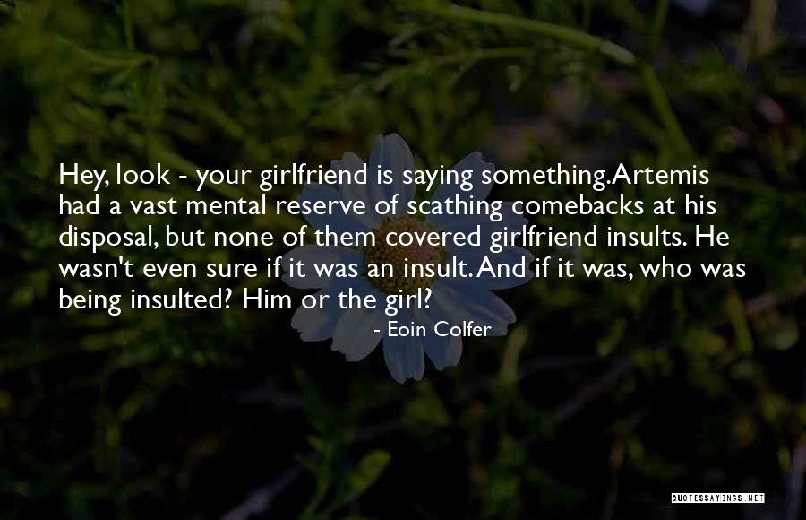 Being Insulted Quotes By Eoin Colfer