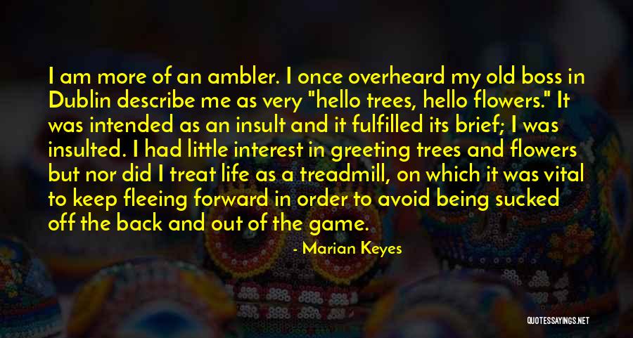 Being Insulted Quotes By Marian Keyes