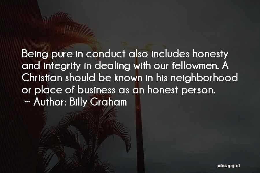 Being Integrity Quotes By Billy Graham