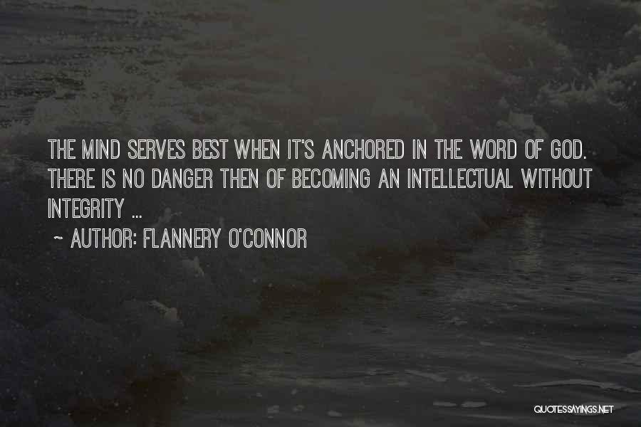 Being Integrity Quotes By Flannery O'Connor