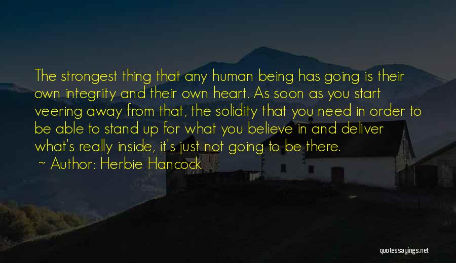 Being Integrity Quotes By Herbie Hancock