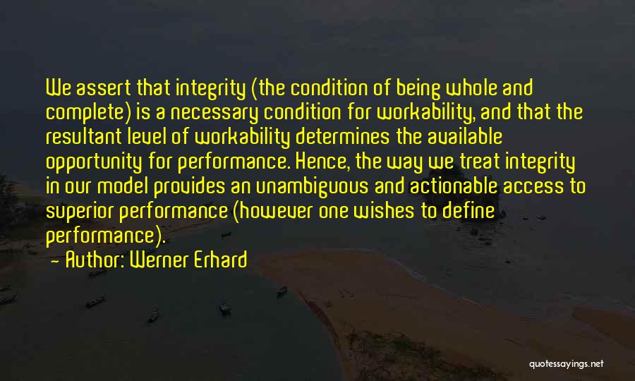 Being Integrity Quotes By Werner Erhard