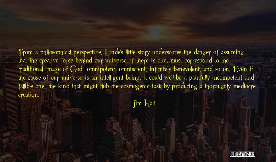 Being Intelligent Quotes By Jim Holt Being Intelligent Quotes By Jim Holt