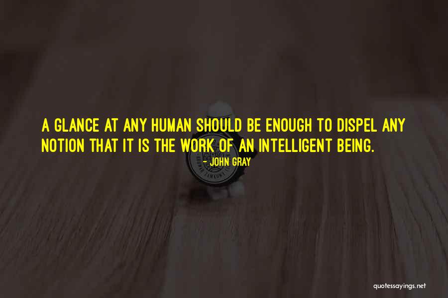 Being Intelligent Quotes By John Gray Being Intelligent Quotes By John Gray