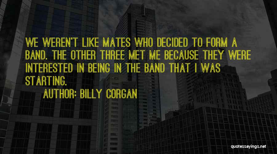 Being Interested In Others Quotes By Billy Corgan