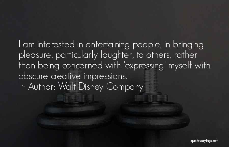 Being Interested In Others Quotes By Walt Disney Company