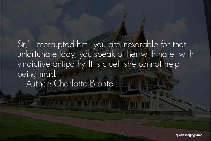 Being Interrupted Quotes By Charlotte Bronte