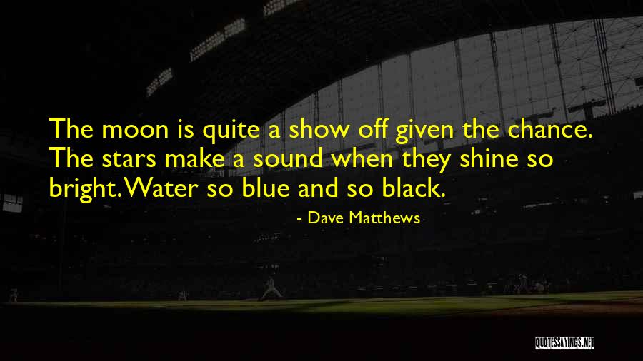 Being Intertwined Quotes By Dave Matthews Being Intertwined Quotes By Dave Matthews