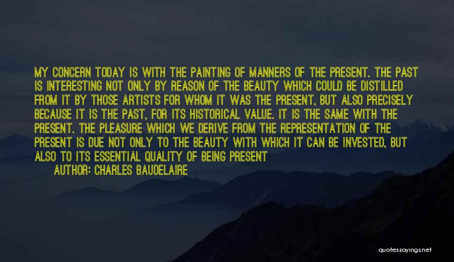 Being Invested Quotes By Charles Baudelaire