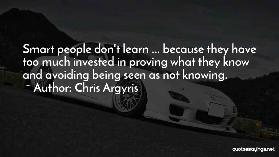 Being Invested Quotes By Chris Argyris