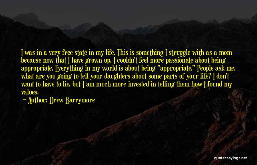 Being Invested Quotes By Drew Barrymore