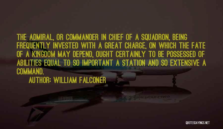 Being Invested Quotes By William Falconer