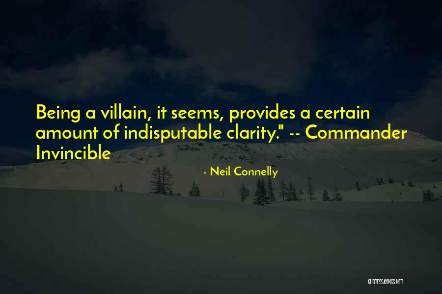 Being Invincible Quotes By Neil Connelly Being Invincible Quotes By Neil Connelly