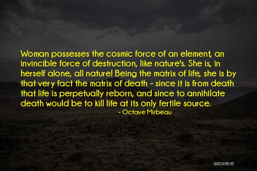 Being Invincible Quotes By Octave Mirbeau Being Invincible Quotes By Octave Mirbeau