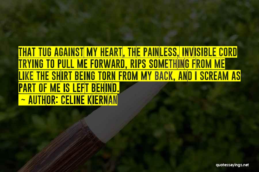 Being Invisible Quotes By Celine Kiernan