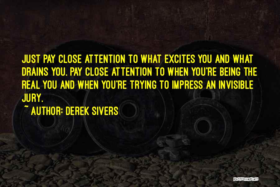 Being Invisible Quotes By Derek Sivers