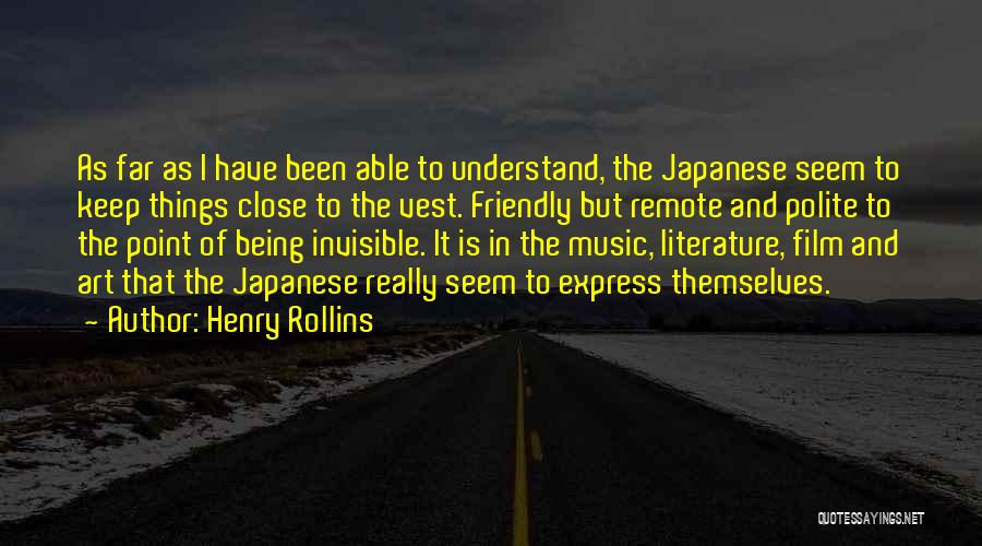 Being Invisible Quotes By Henry Rollins