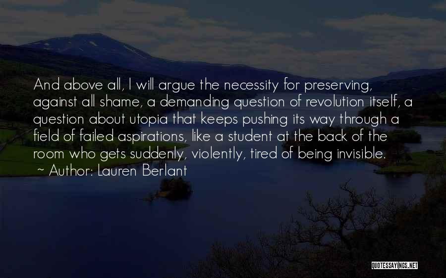 Being Invisible Quotes By Lauren Berlant